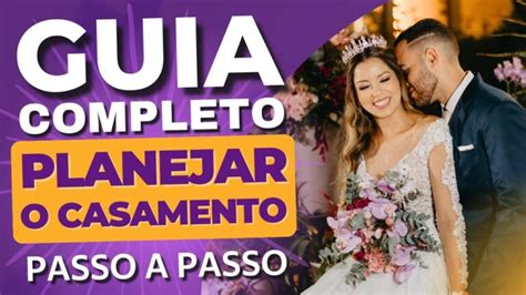 10 Passos Para Organizar O Seu Casamento Actualizado Noviembre 2024