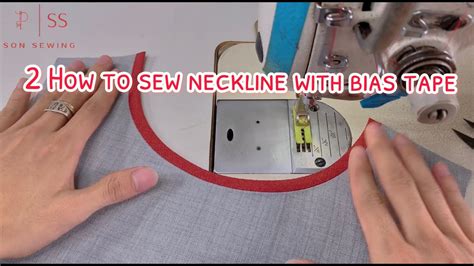 2 How To Sew Neckline With Bias Tape For Beginners Sewing Techniques Son Sewing Youtube