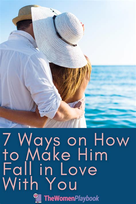 Ways On How To Make Him Fall In Love With You Falling In Love