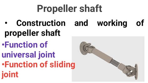 Propeller Shaft Construction And Working Of Propeller Shaft