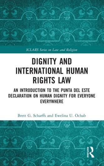 Dignity And International Human Rights Law Chakraborty Shannon