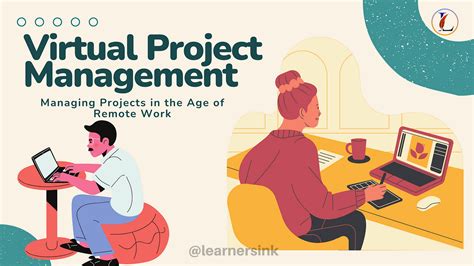 Virtual Project Management Managing Projects In The Age Of Remote Work By Learners Ink Medium