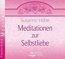 Meditationen zur Selbstliebe Vier Traumreisen für mehr