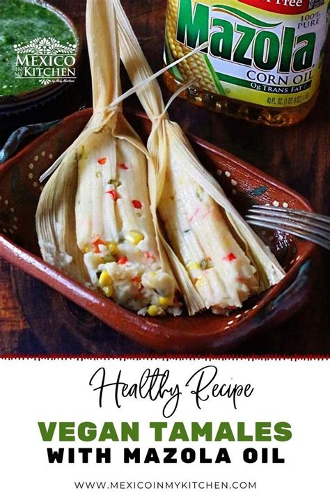 Vegan Tamales Artofit