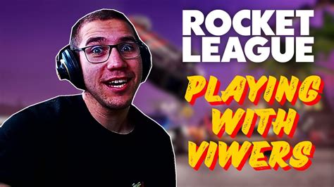 Rocket League Live Playing With Viewers Private Matches