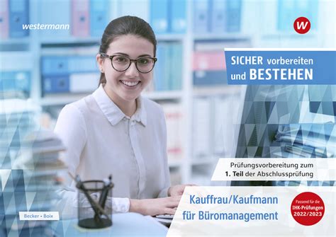 Sicher vorbereiten und bestehen Kaufmann Kauffrau für Büromanagement