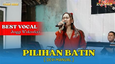 PILIHAN BATIN DEVI MANUAL ANGGI WULANDARI NYANTE BARENG ANAM