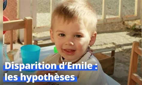 Disparition du petit Émile les hypothèses des enquêteurs Journal de