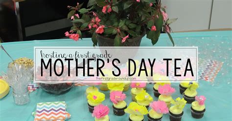 Mother's Day Tea - The First Grade Roundup