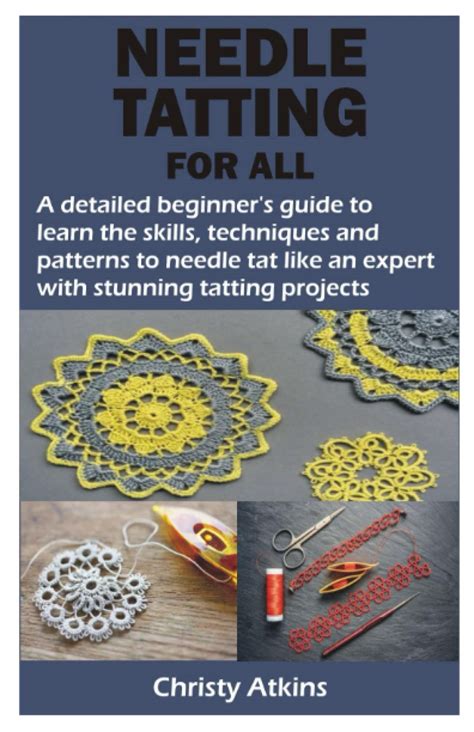 Buy NEEDLE TATTING FOR ALL A Detailed Beginners Guide To Learn The