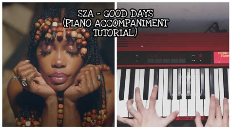 Sza Good Days Piano Accompaniment Tutorial Chords Youtube