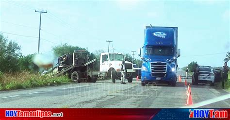 Hoy Tamaulipas Tamaulipas Accidente Provocado En La Carretera Reynosa