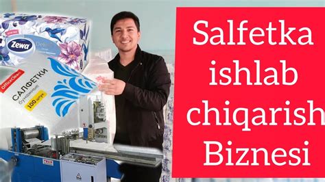 Salfetka Ishlab Chiqarish Biznesi Va Stanok YouTube