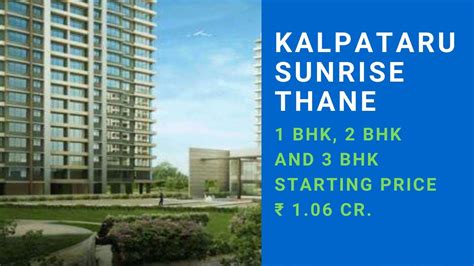 Kalpataru Sunrise Thane Bhk Bhk Bhk Prices Reviews