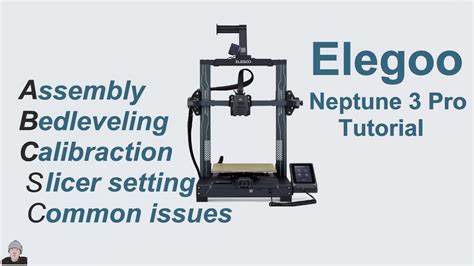 Elegoo Neptune Pro Set Up Tutorial Assembly Bed Leveling