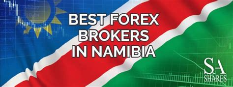 9 Best Forex Brokers In Namibia Updated 2024