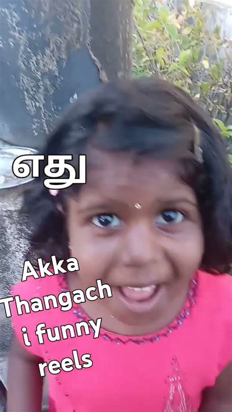 Akka Thangachi Funny Reels Part 14 Tamil Trending Whatsappstatus Comedy 😂😂🥰🥰🥰🤣🤣🤣😍 Youtube