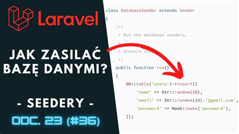 Praktyczny kurs Laravel PHP Jak dodawać dane do bazy Seedery w