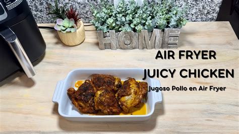 Air Fryer JUICY CHICKEN EASY RECIPE JUGOSO POLLO En Freidora De Aire