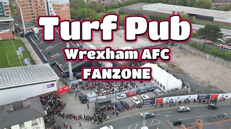 The Turf Pub Wrexham And The New Wrexham Afc Fan Zone Youtube