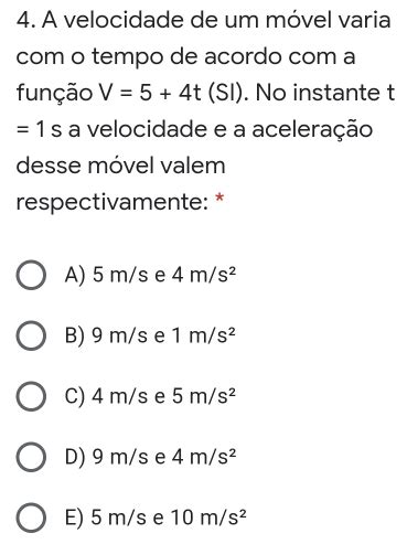 Solved 4 A velocidade de um móvel varia o tempo de ac algebra