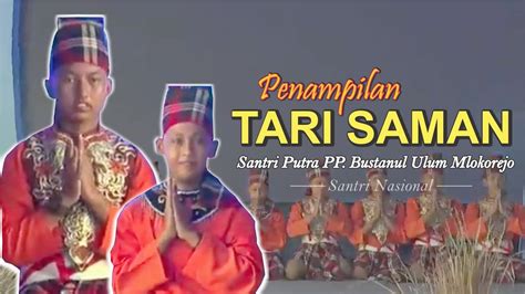 SN Tari Saman Kreasi Santri Putra PP Bustanul Ulum Mlokorejo YouTube