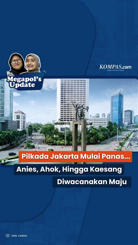 Video Pilkada Jakarta Mulai Panas Anies Ahok Hingga Kaesang