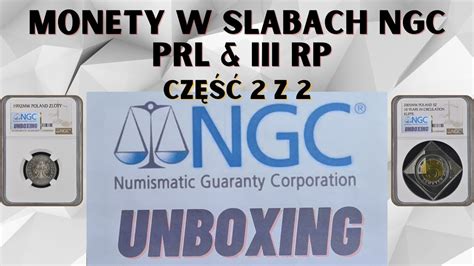 UNBOXING Monety w slabach NGC PRL III RP Część 2 z 2 YouTube