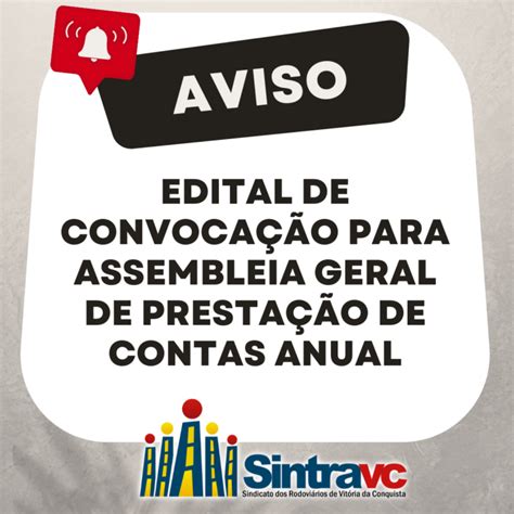 Edital De Convocação Para Assembleia Geral De Prestação De Contas Anual