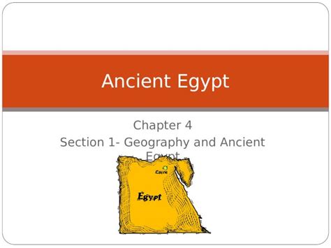 Ppt Chapter Section Geography And Ancient Egypt Ancient Egypt