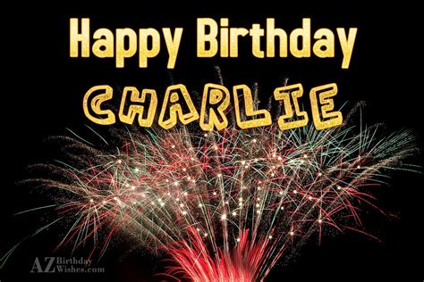 Happy Birthday Charlie - AZBirthdayWishes.com