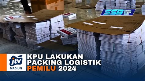 Kota Madiun Kpu Lakukan Packing Logistik Pemilu Youtube