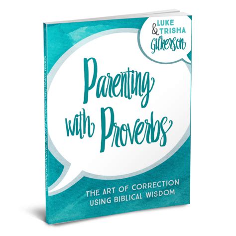 Parenting with Proverbs: Art of Correction with Biblical Wisdom