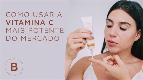 Como Usar Vitamina C No Rosto Benefícios Da Vitamina C No Rosto