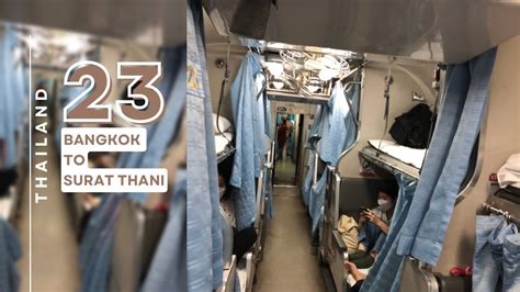 Bangkok Vers Surat Thani Train De Nuit Local Thb Youtube