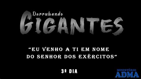 Campanha Derrubando Gigantes 3º Dia 30 05 ADMA Ministério dos