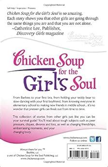 Chicken Soup For The Girl S Soul Real Stories By Real Girls About Real