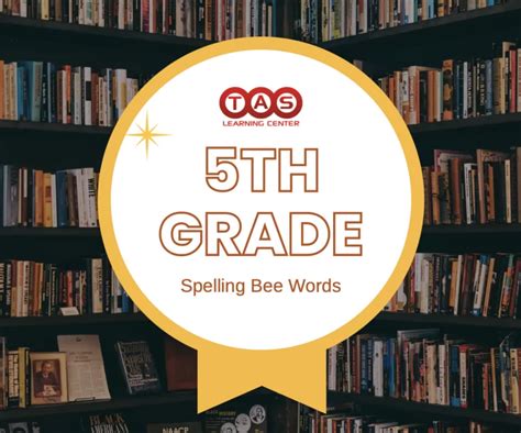 5th Grade Spelling Bee K12 Scholars