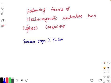 Solved Question 5 Which Form Of Electromagnetic Radiation Has The