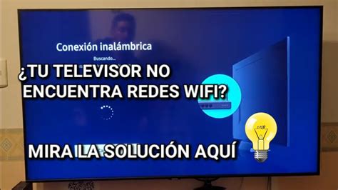 Televisor Sin Internet O No Aparecen Las Redes Wifi YouTube