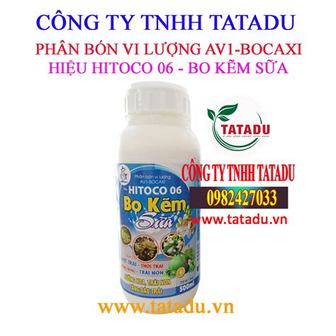 HITOCO 06 PHÂN BÓN VI LƯỢNG BO KẼM SỮA HẠN CHẾ NỨT TRÁI THỐI TRÁI