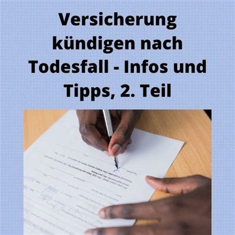 Versicherung K Ndigen Nach Todesfall Infos Und Tipps Teil