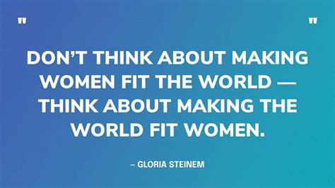 Most Iconic Quotes From Gloria Steinem