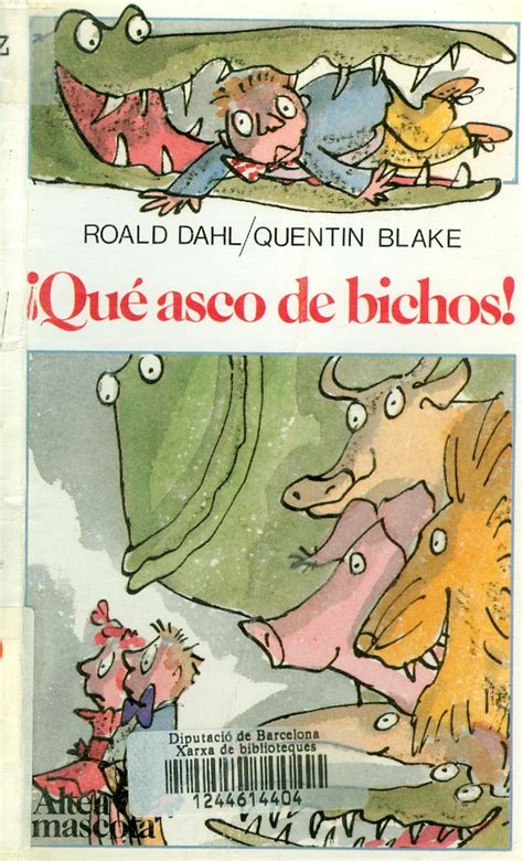 Títol Qué asco de bichos Roald Dahl ilustraciones de Quentin