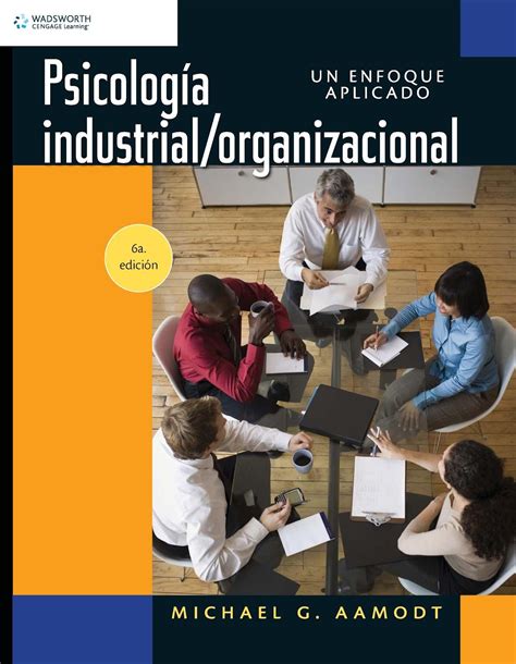 Psicolog A Industrial Organizacional Ta Edici N Michael G Aamodt