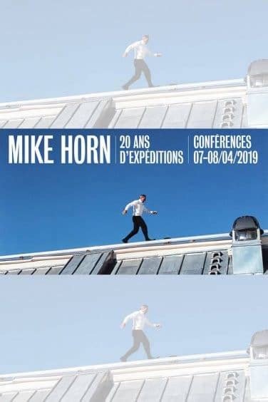 Lexplorateur Mike Horn Va Tenir Une Conf Rence Paris