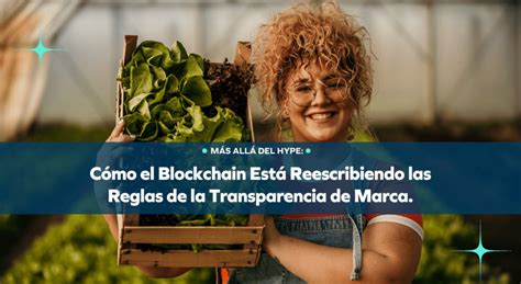 M S All Del Hype C Mo El Blockchain Est Reescribiendo Las Reglas De