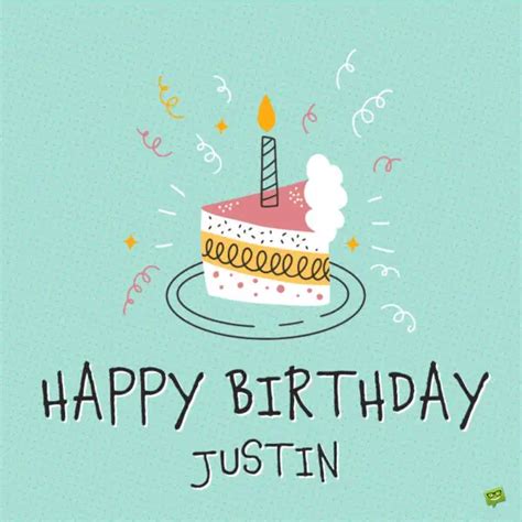 Happy Birthday Justin Images And Wishes To Share With Him