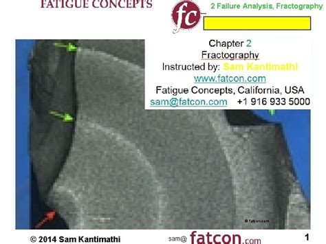 2 Failure Analysis Fractography Chapter 2 Fractography Instructed