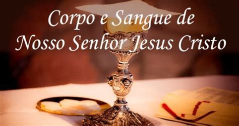 Corpo e Sangue de Nosso Senhor Jesus Cristo Acção Familia